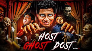 Host ghost aur dost☠️ || Ep -  5 , part - 2 ||