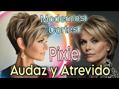 Cortes PIXIE 2024/25 Cabello CORTO y Moderno para Mujeres de +40 +50 +60 +70 años| Pixie HairCuts