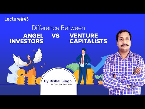 Difference Between Venture Capital vs Angel Investor I Entrepreneurship I By Bishal Singh Lecture_45