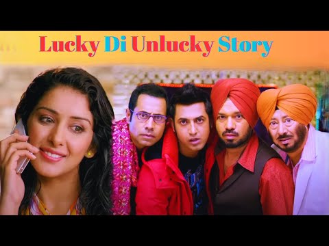 Lucky Di Unlucky Story | Gippy Grewal, Jaswinder Bhalla, Gurpreet Ghuggi Punjabi Movie 2024