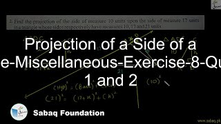 Projection of a Side of a Triangle-Miscellaneous-Exercise-8-Question 1 and 2
