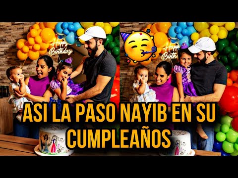 ASI PASO NAYIB BUKELE SU CUMPLEAÑOS LAYLA Y GABRIELA LE CELEBRARON 🎉😍