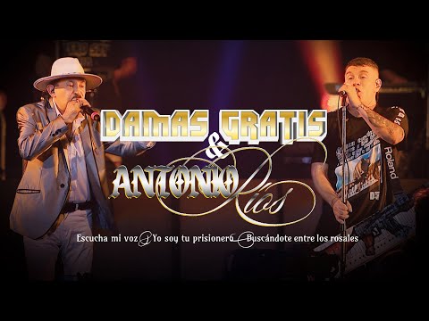 Damas Gratis & Antonio Ríos -"Escucha Mi Voz - Yo Soy Tu Prisionero - Buscándote Entre Los Rosales"