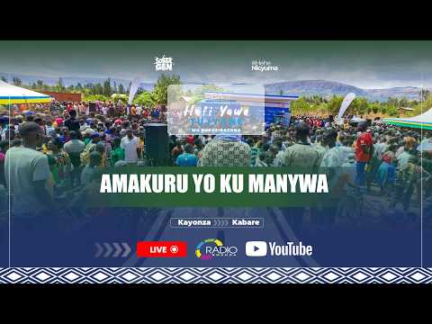 🔴LIVE: Amakuru yo ku manywa | #RBAHafiYawe i Kayonza | Tariki 24 Nzeri 2026
