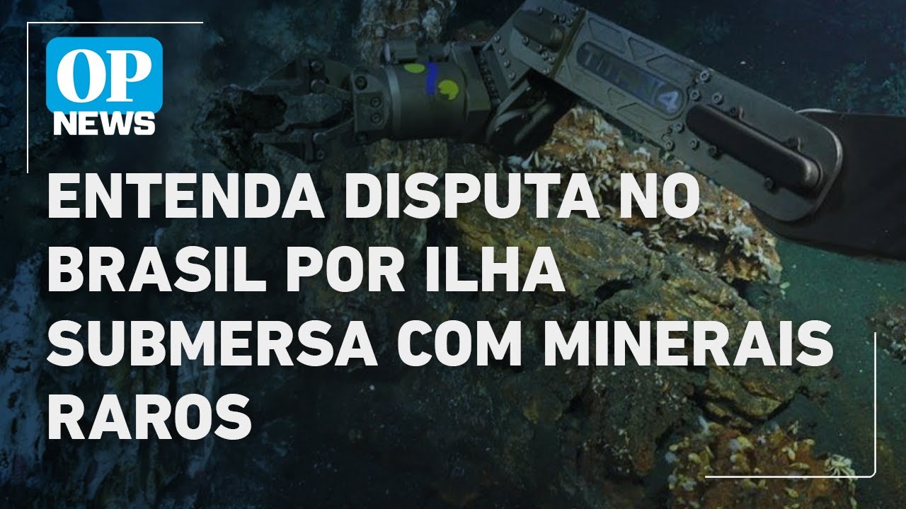 Entenda disputa no Brasil por ilha submersa com minerais raros l O POVO News