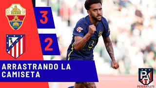 EL POST ELCHE 3-2 ATLETI