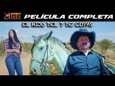 El Hijo del 7 de Copas | Película Completa | Cine Mexicano