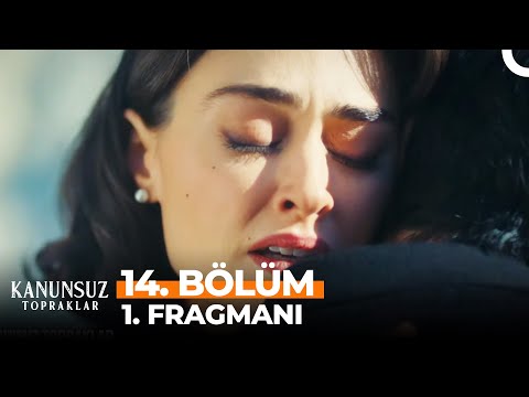 Kanunsuz Topraklar 14. Bölüm 1. Fragmanı | NE OLURSUN BIRAKIP GİTME!