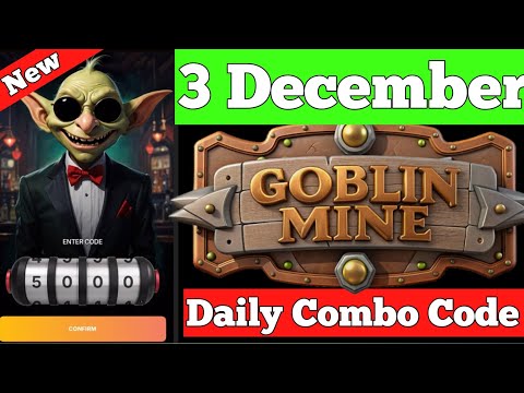 goblin mine code 3 December || goblin mine daily Combo