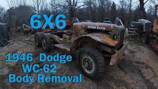 1946 Dodge WC-62 6x6: Body Removal