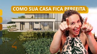 COMO FAÇO SUA CASA FICAR PERFEITA PARA VOCÊ