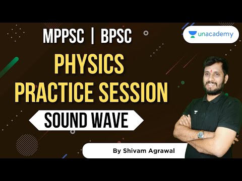 PHYSICS PRACTICE SESSION | SOUND WAVE | MPPSC | BPSC | Shivam Agrawal