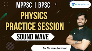 PHYSICS PRACTICE SESSION | SOUND WAVE | MPPSC | BPSC | Shivam Agrawal