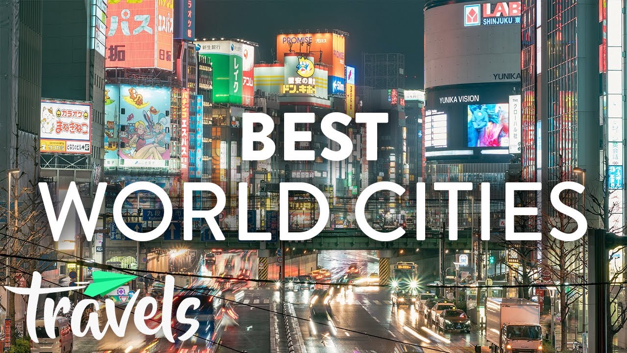 Top Cities in the World to Visit (2019) MojoTravels