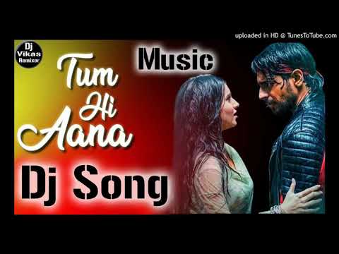 Tum hi aana|| Marjaavaan  || dj remix || ringtone 2019