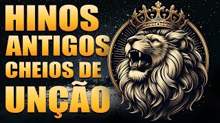 LINDOS HINOS ANTIGOS - 30 As Melhores Hinos || Canções inesquecíveis de todos os tempos