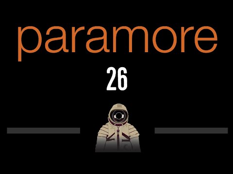 Paramore • 26 (CC) (Remastered Video) 🎤 [Karaoke] [Instrumental Lyrics]