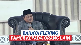 Bahaya Flexing, Pamer, Menghilangkan Keberkahan Dan Menyakiti Hati Orang Lain