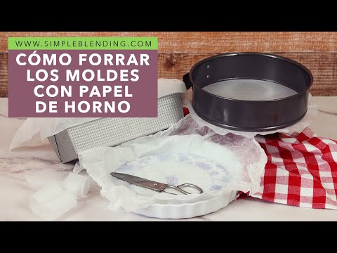 ASÍ PUEDES FORRAR CUALQUIER MOLDE CON PAPEL DE HORNO | La mejor forma de desmoldar cualquier receta