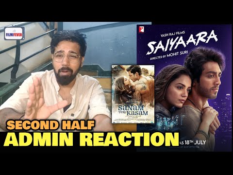 Saiyaara SECOND HALF Review | Ravi Gupta REACTION | Mohit Suri & Sanam Teri Kasam Inspiration