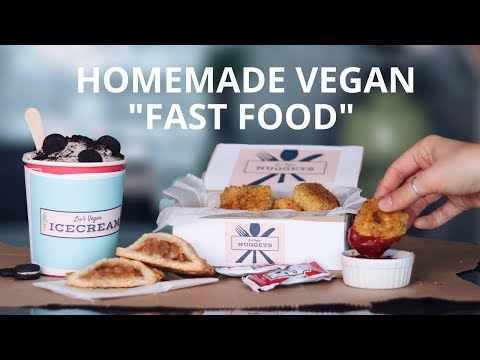 HOMEMADE VEGAN "FAST FOOD"