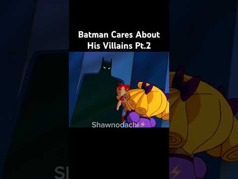 Batman Cares About His Villains Pt.2