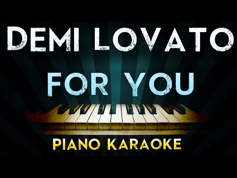 Demi Lovato – For You | Piano Karaoke Instrumental Lyrics Cover Sing Along