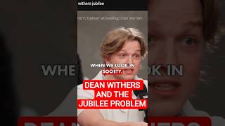 DEAN WITHERS and the Jubilee problem #politics #commentary