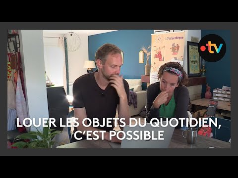 Louer les objets du quotidien, c'est possible