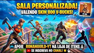 🔴 SALA PERSONALIZADA FORTNITE AO VIVO! ENTRA AGORA VALENDO 800 V-BUCKS!