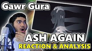 Ash Again / Gawr Gura x Casey Edwards - First Time REACTION & Analysis