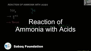 Reaction of Ammonia with Acids