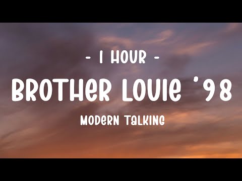 [1 HOUR - Lyrics] Modern Talking - Brother Louie ‘98 (feat. Eric Singleton)