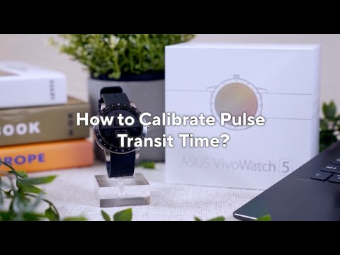 ASUS VivoWatch 5 - How to calibrate Pulse Transit Time Index