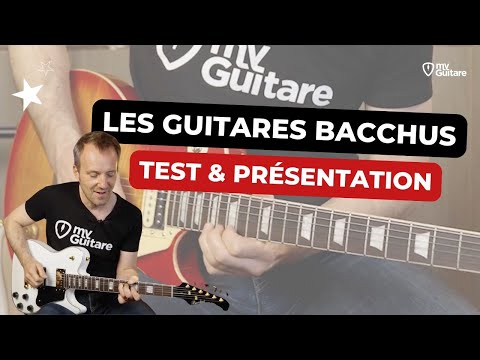 BACCHUS, des guitares japonaises à prix abordables