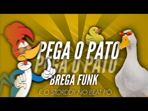 PEGA O PATO, QUEN QUEN QUEN | BREGA FUNK | BY: STORDDY