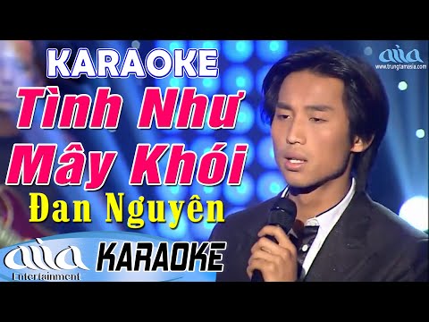 Karaoke Tình Như Mây Khói Đan Nguyên | Beat Chuẩn – Karaoke Nhạc Vàng Hải Ngoại Tone Nam Hay Nhất