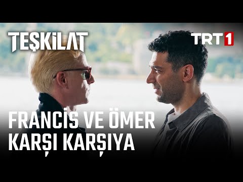 Francis, Ömer'in Sabrını Sınıyor - Teşkilat 51. Bölüm