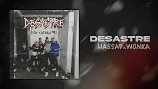 HASSAP X WONKA - DESASTRE