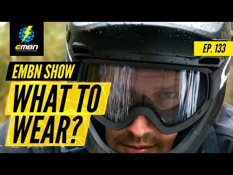 What Should You Wear When E Biking? | The EMBN Show Ep. 133