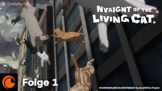 Alles wird verkatzt | Nyaight of the Living Cat | Folge 1 [OmU/Synchro]