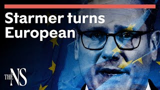 Keir Starmer is embracing European policies | UK Politics | The New Statesman