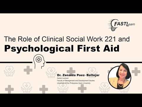 FASTLearn Episode 14 – The Role of Clinical Social Work 221 and Psychological First Aid