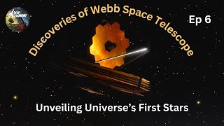 Revealing the Universe's First Stars | Discoveries of Webb Space Telescope Ep 6