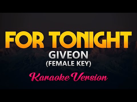 Giveon – For Tonight (Karaoke/Instrumental) (FEMALE KEY)