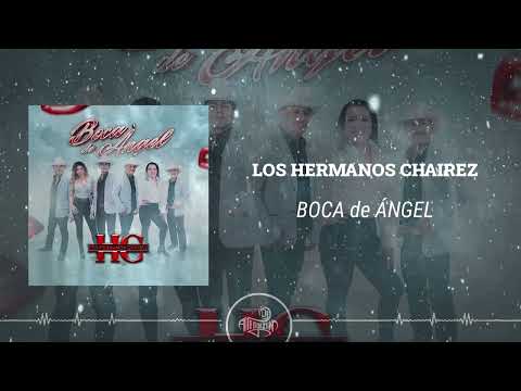 Los Hermanos Chairez - Boca de Ángel (2025)