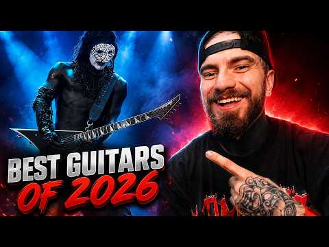 BEST GUITARS OF 2026 SO FAR!