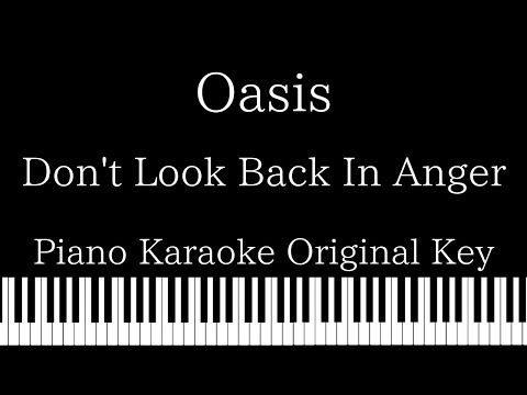 【Piano Karaoke】Don’t Look Back In Anger / Oasis【Original Key】