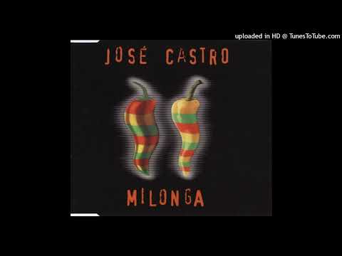 Jose Castro - Milonga (Top Notch House Mix)