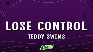 Teddy Swims - Lose Control (Lyrics)